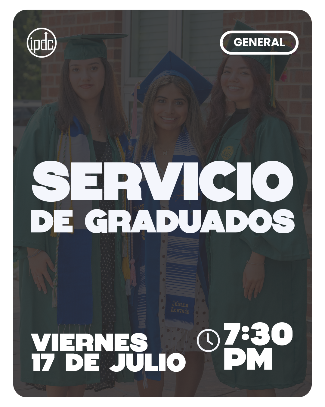 Servicio de Graduados — Viernes 17 de julio, 7:30 PM