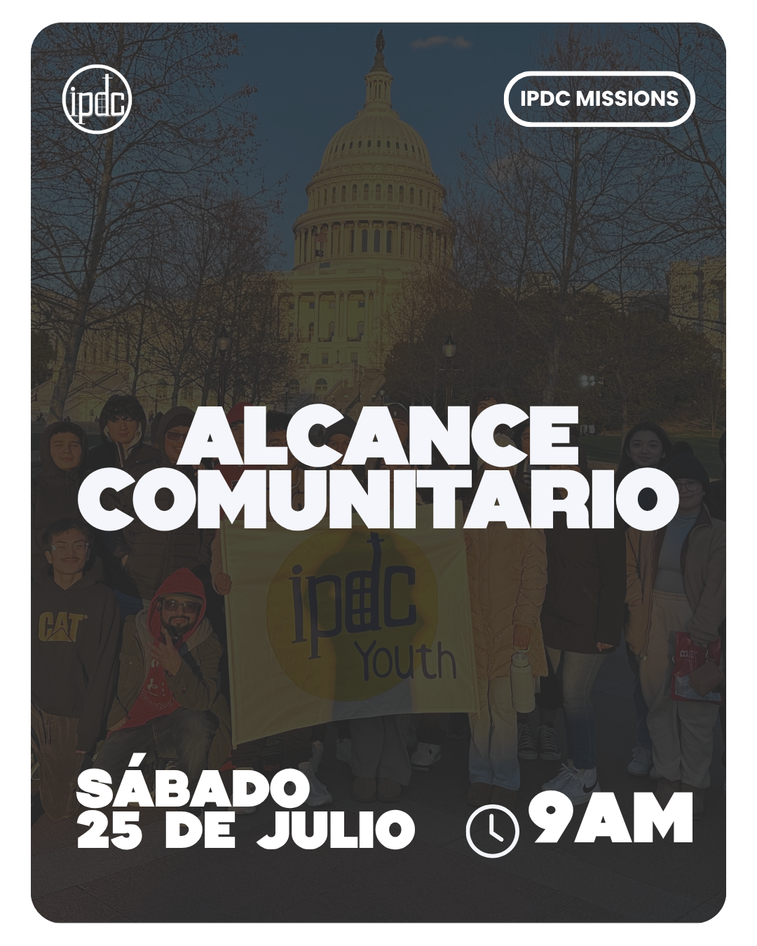 Alcance Comunitario (IPDC Missions) — Sábado 25 de julio, 9 AM
