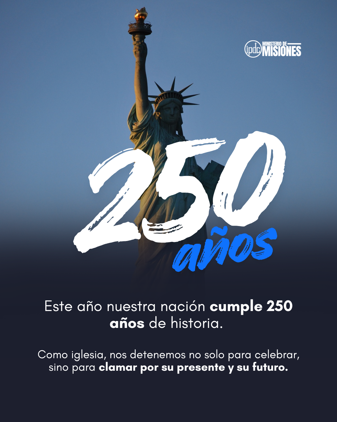 250 años: este año nuestra nación cumple 250 años de historia