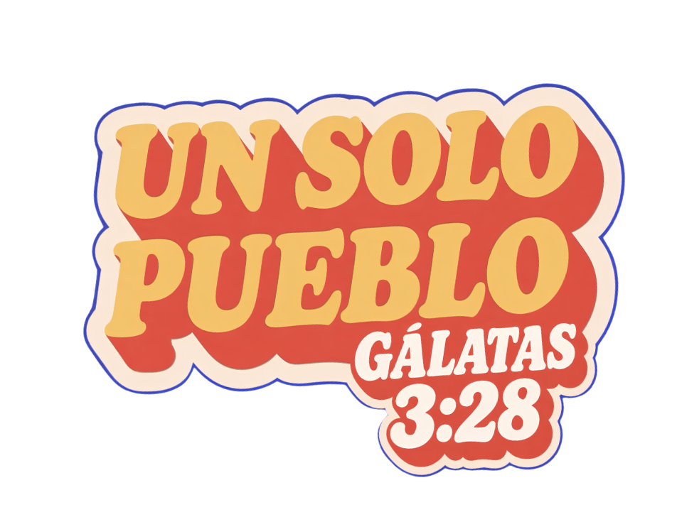 Un Solo Pueblo · Gálatas 3:28
